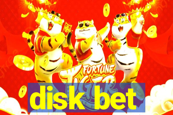 disk bet